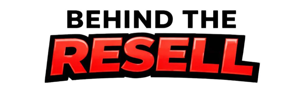 Behind The Resell